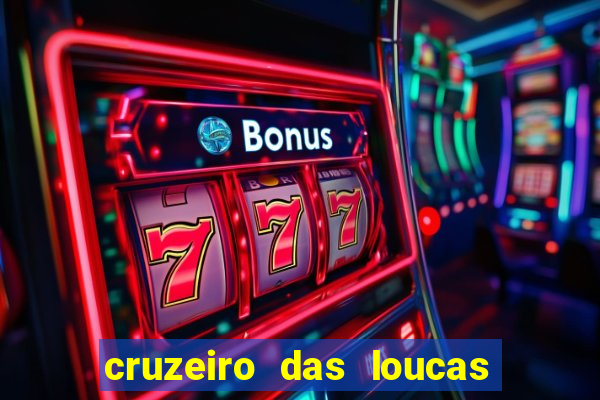 cruzeiro das loucas (2002) torrent